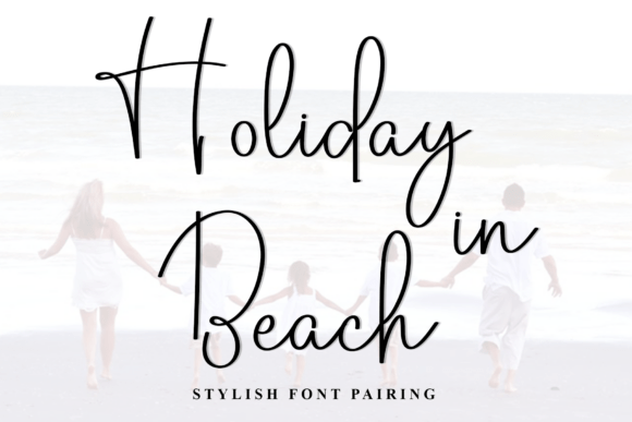 Holiday in Beach: A Font for Quiet Editorial Moments