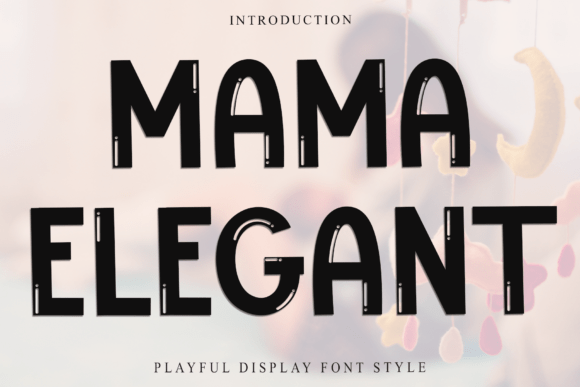 Mama Elegant: A Review of This Friendly Handwritten Font