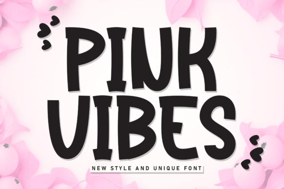 Pink Vibes Font: A Strategic Tool for Modern Marketers