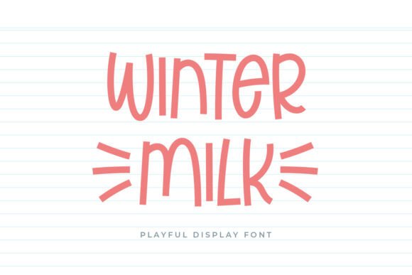 The Winter Milk Font for Friendly Campaign Design