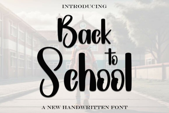 Why Backtoschool Font is a Campaign Designer’s Secret Weapon